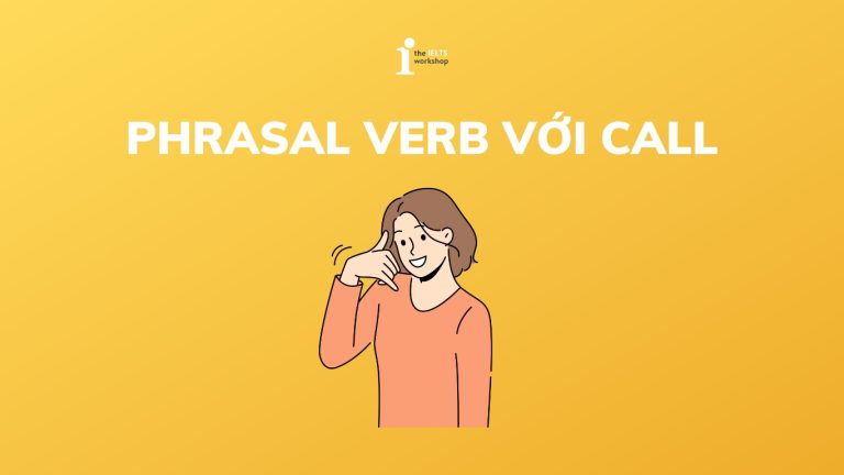 Phrasal Verb với Call
