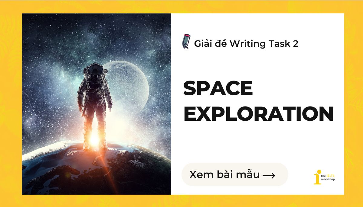 Space exploration IELTS Writing Task 2