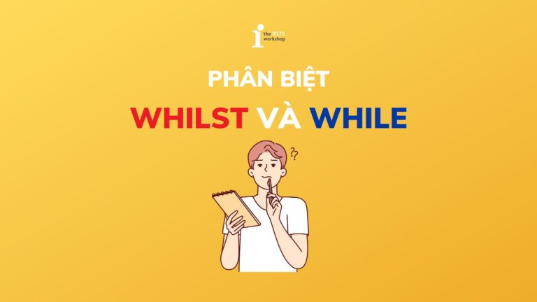 phân biệt whilst và while
