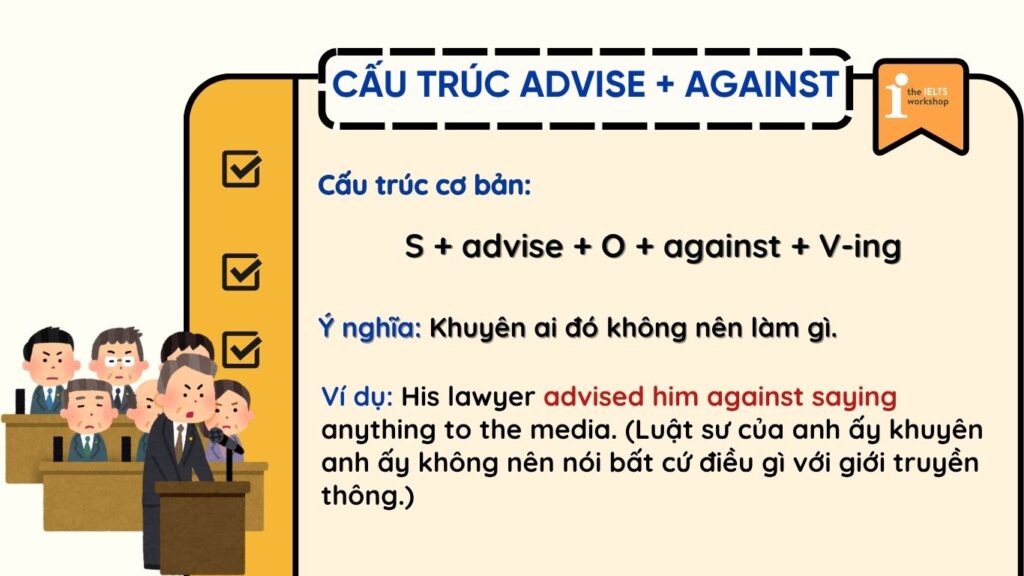 Cấu trúc advise + against
