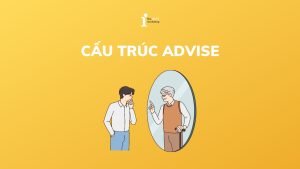 Advise là gì? Cấu trúc Advise trong tiếng Anh