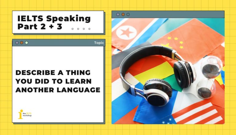 Describe a thing you did to learn another language theme