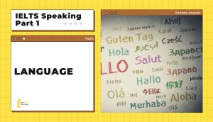 Topic: Language | Bài mẫu IELTS Speaking Part 1