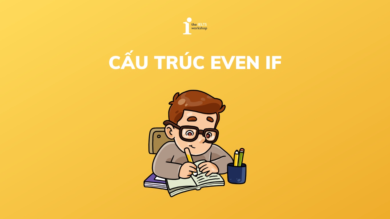 Cấu trúc Even If