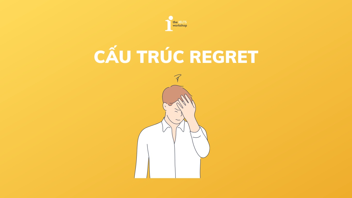 Regret to V hay Ving? Cấu trúc Regret và cách dùng chi tiết