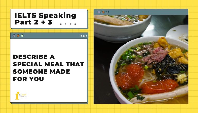 Describe a special meal that someone made for you sample