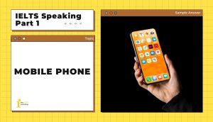 Topic: Mobile phone | IELTS Speaking Part 1