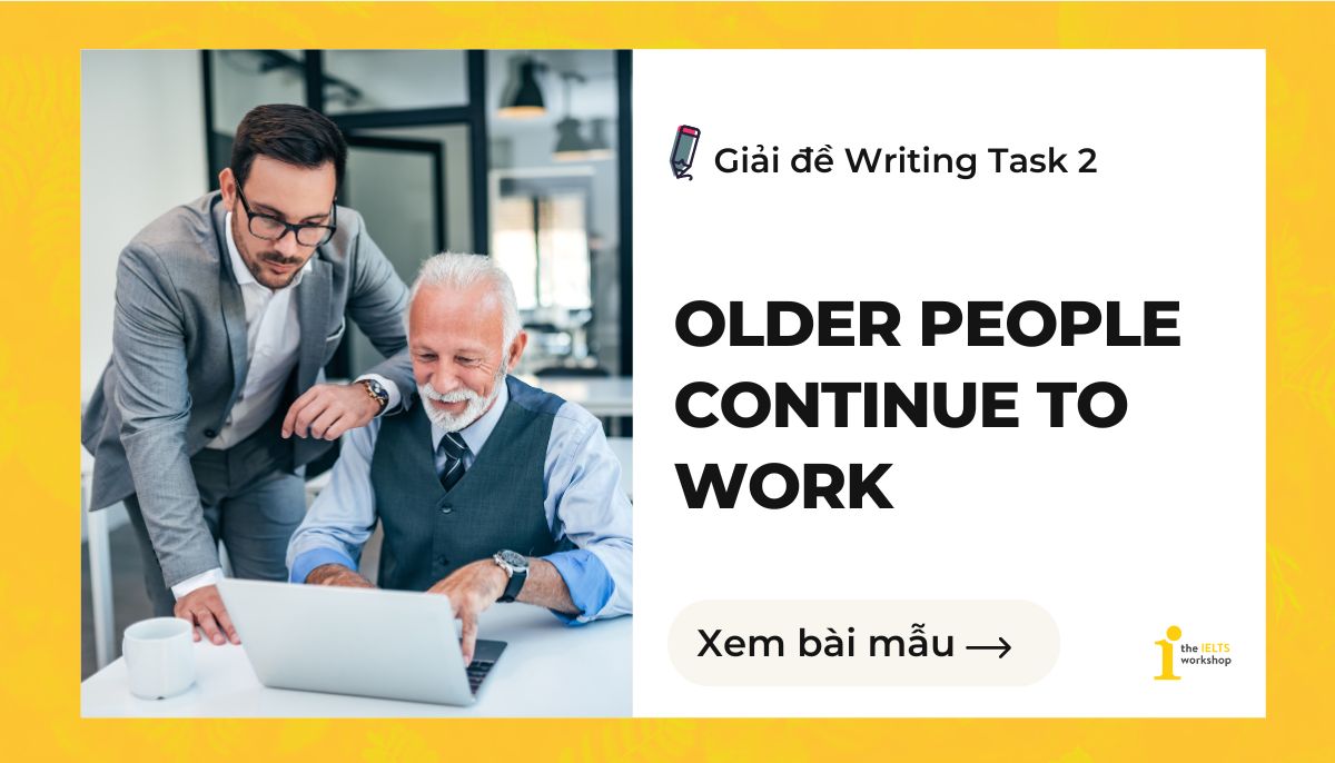 Older people continue to work IELTS Writing Task 2 theme