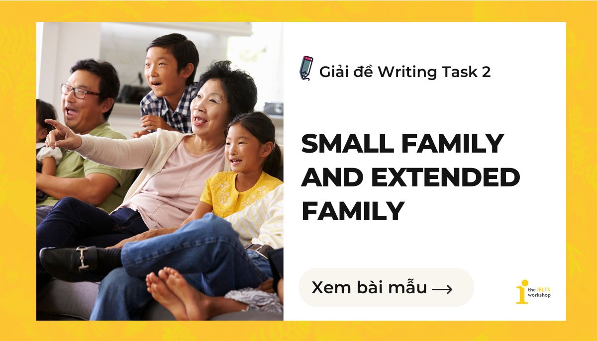 Small family and extended family IELTS Writing Task 2