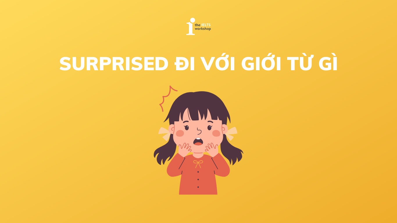 surprised đi với giới từ gì