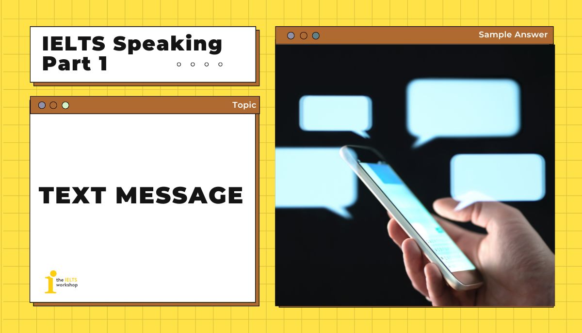 text message ielts speaking part 1