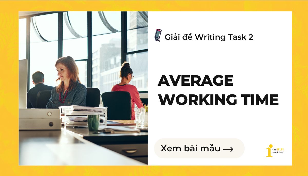 Average working time IELTS Writing Task 2