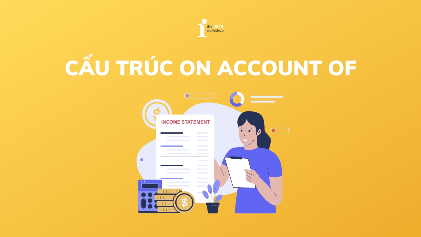 Cấu trúc On account of