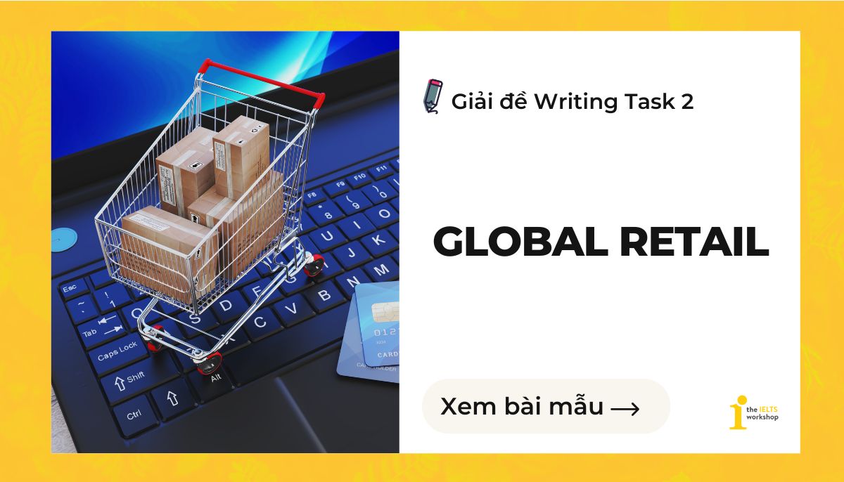 Global Retail IELTS Writing Task 2 