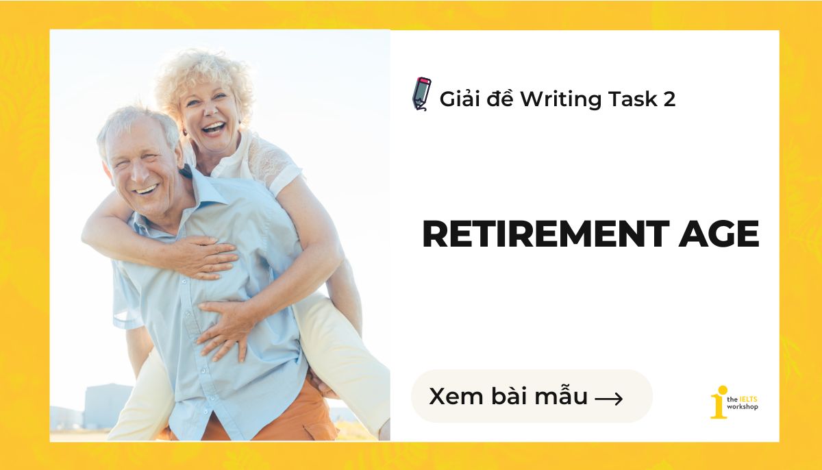 Retirement age IELTS Writing Task 2