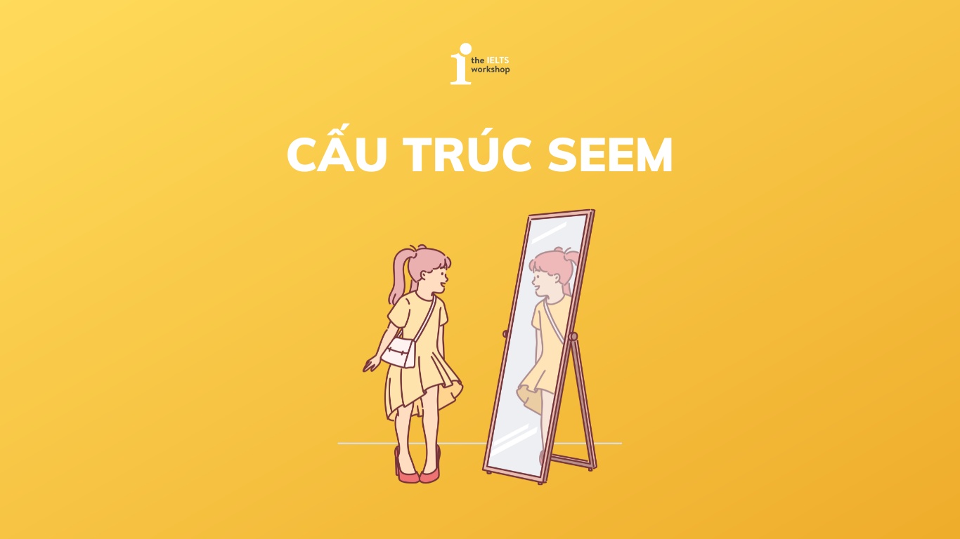 cấu trúc Seem