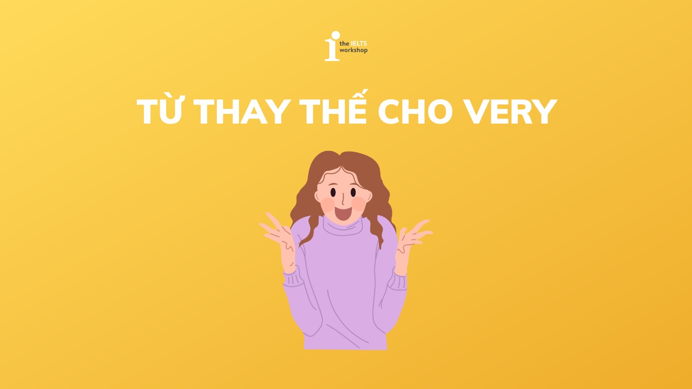 từ thay thế cho very