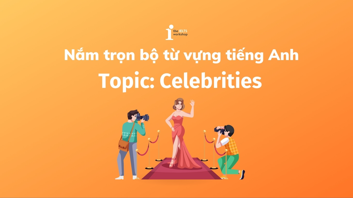 từ vựng chủ đề Celebrities