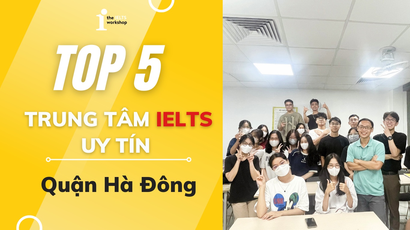 Trung tâm IELTS uy tín quận Hà Đông