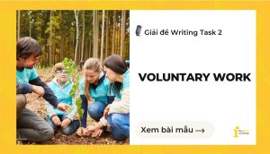 Giải đề IELTS Writing Task 2: Voluntary work