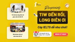 Ưu đãi chào mừng địa điểm mới của The IELTS Workshop tại Long Biên