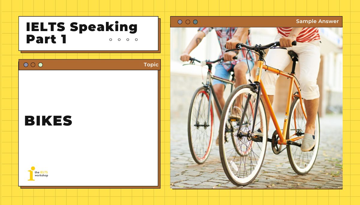 Bikes IELTS Speaking Part 1