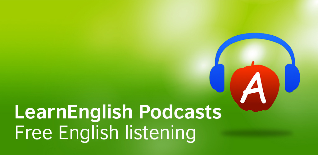 Learn English Podcast của Hội đồng Anh (British Council)