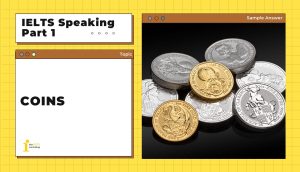 Topic: Coins | IELTS Speaking Part 1