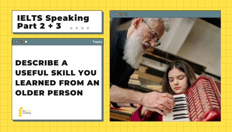 Describe a useful skill you learned from an older person