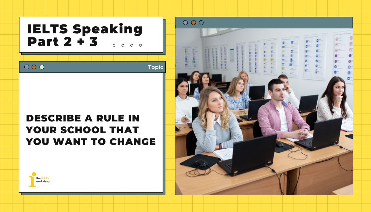 Describe a rule in your school that you want to change theme