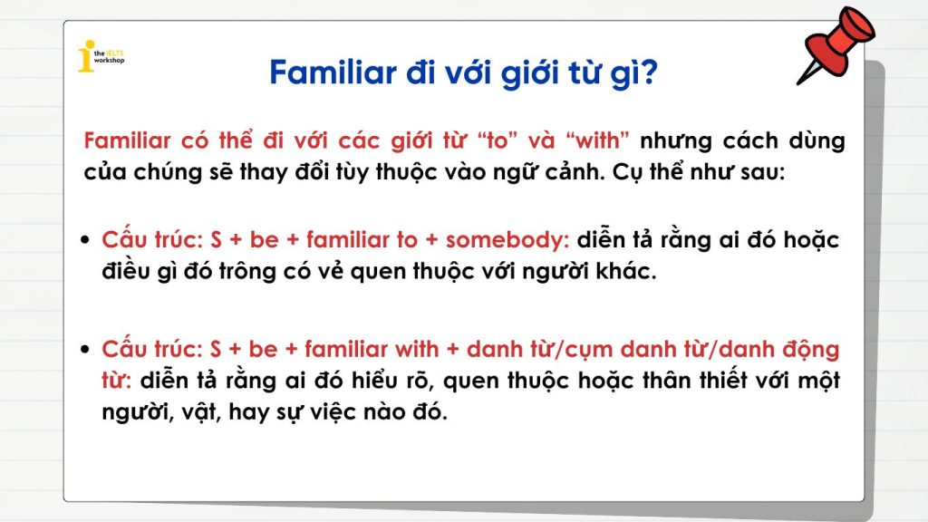 Familiar đi với giới từ gì? 