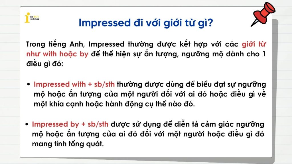 Impressed đi với giới từ gì?