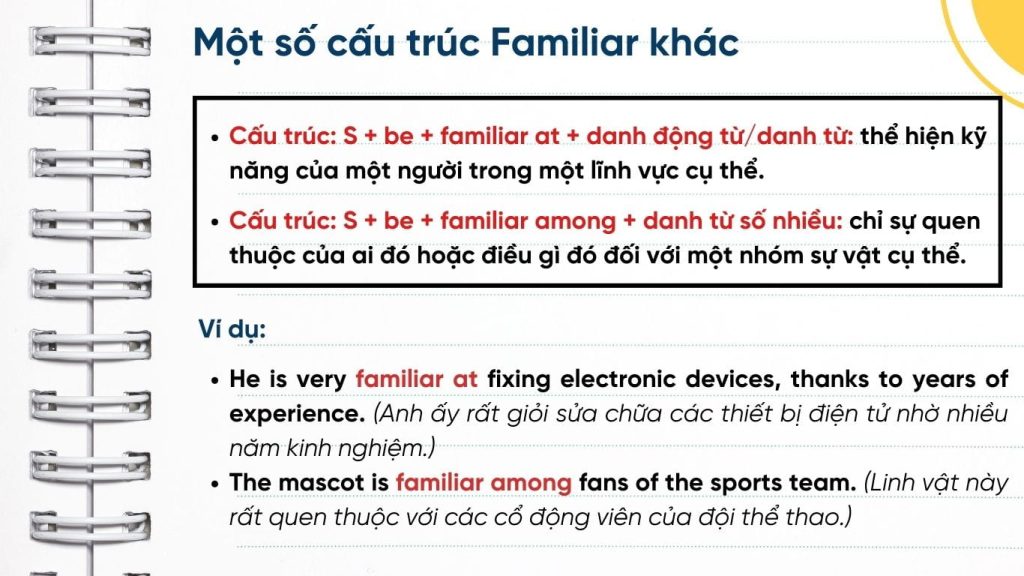 Một số cấu trúc Familiar thông dụng khác