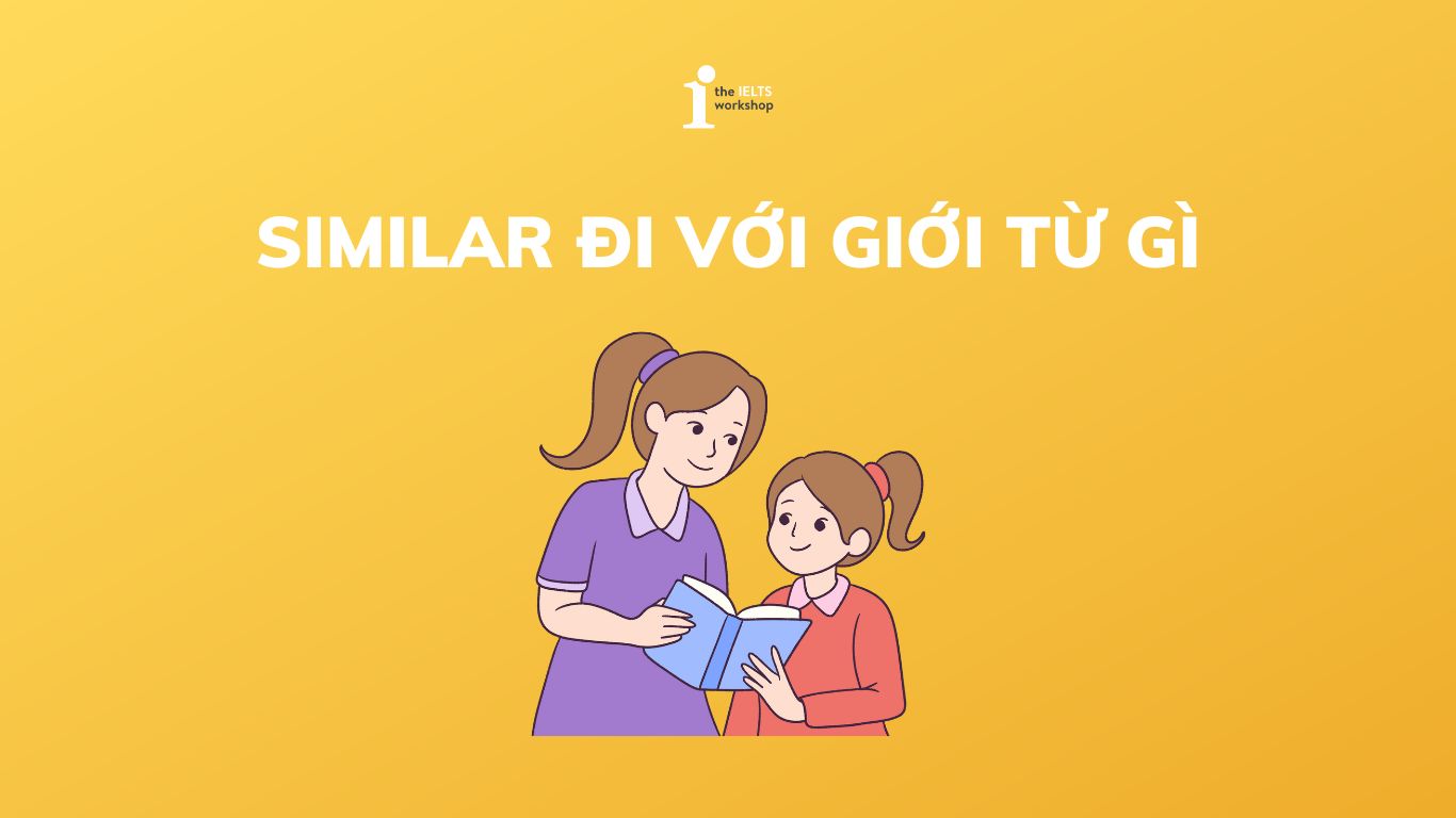 Similar đi với giới từ gì