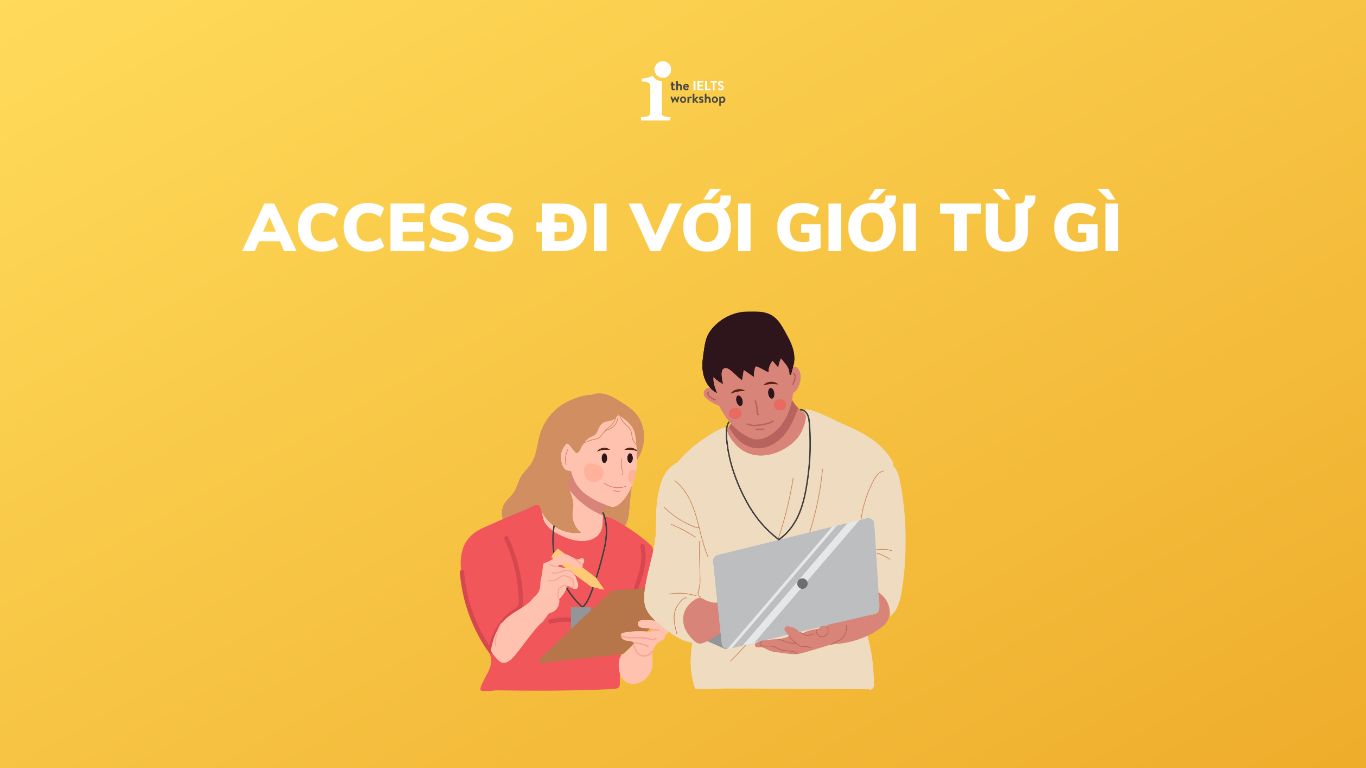 access đi với giới từ gì