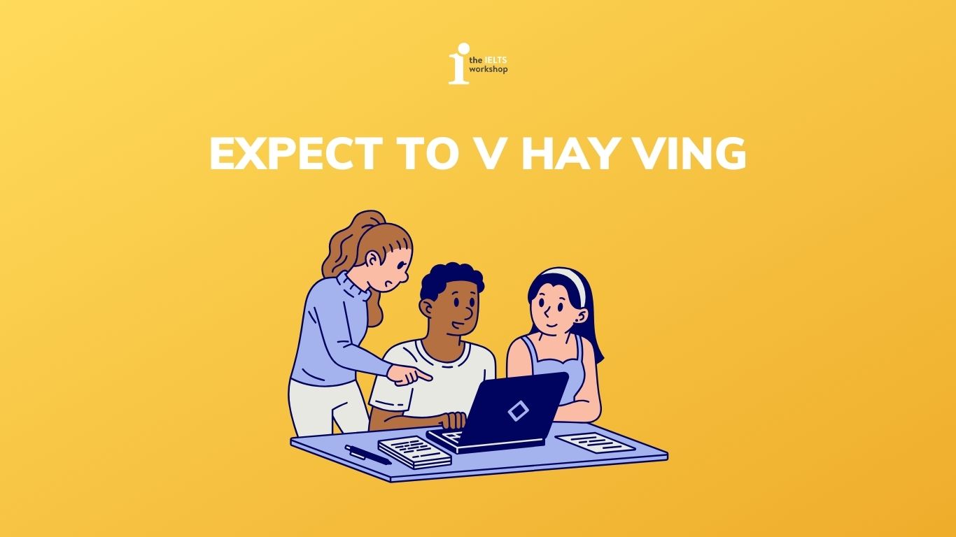 expect to v hay ving