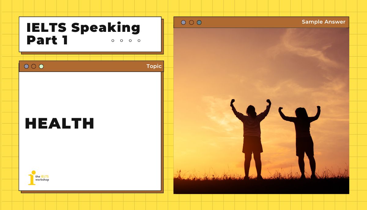 health ielts speaking part 1 theme