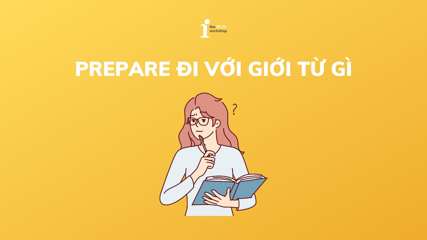 prepare đi với giới từ gì