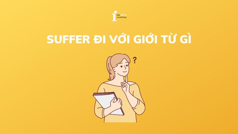 suffer đi với giới từ gì