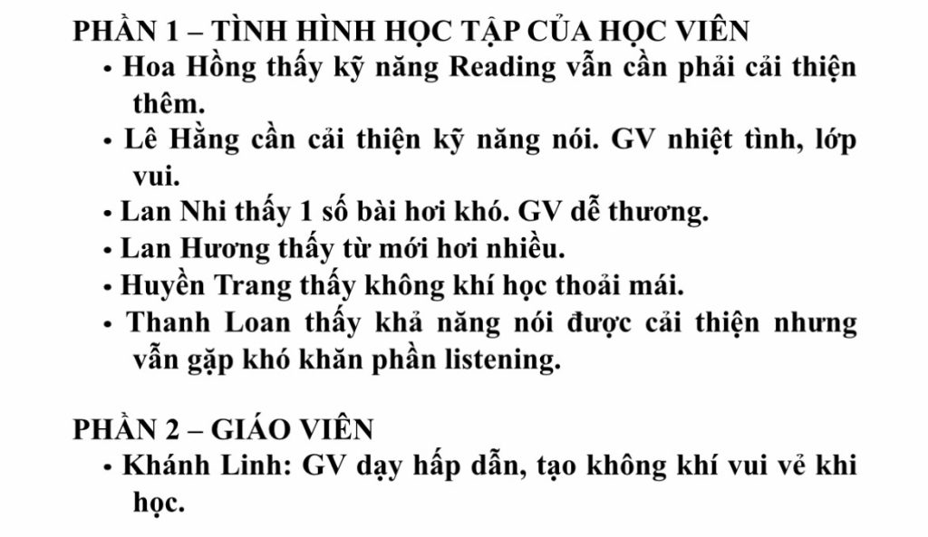 Cô giáo dạy hấp dẫn, tạo không khí vui vẻ khi học
