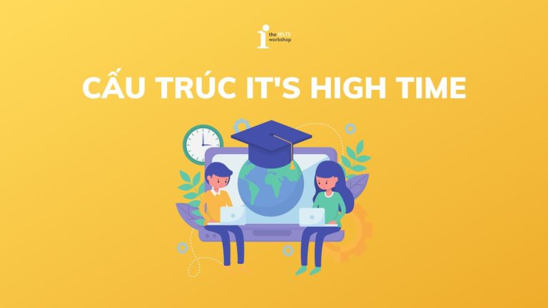 Cấu trúc It's high time