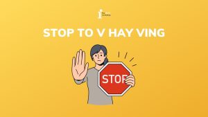 Stop to V hay Ving? Tìm hiểu các cấu trúc liên quan đến Stop