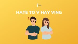 Hate To V hay Ving? Cách dùng cấu trúc Hate trong tiếng Anh