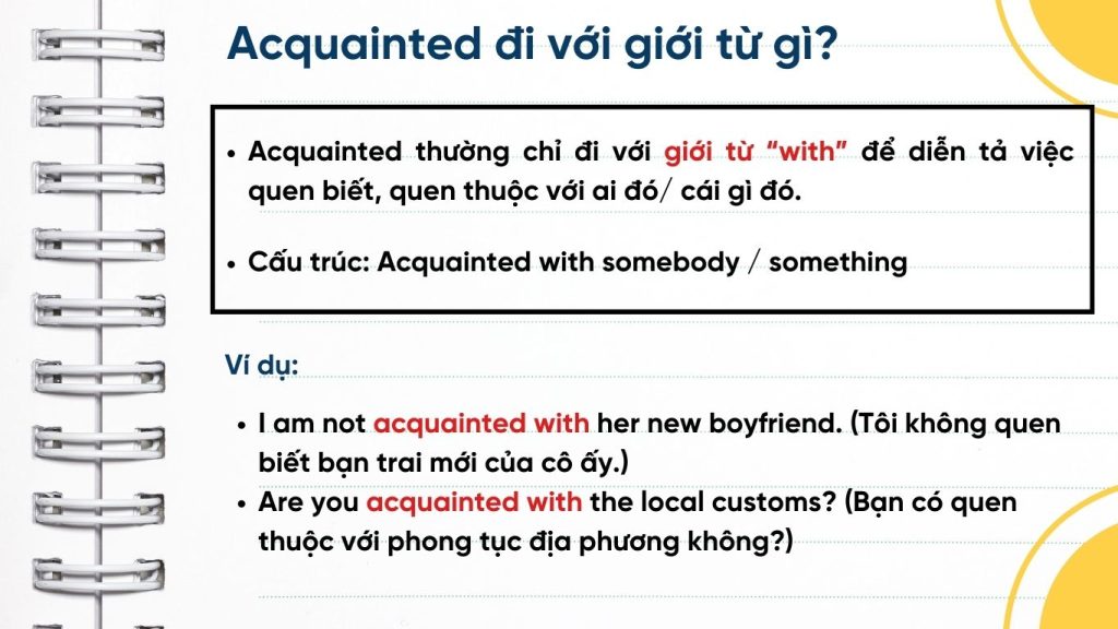 Acquainted đi với giới từ gì?