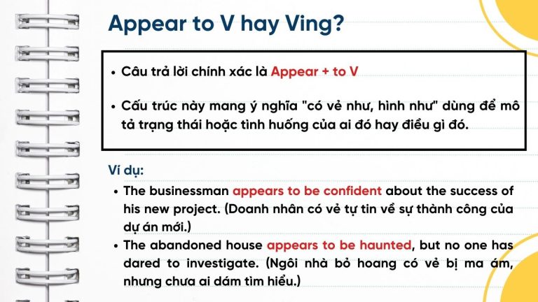 Appear to V hay Ving? Cách sử dụng Appear trong tiếng Anh