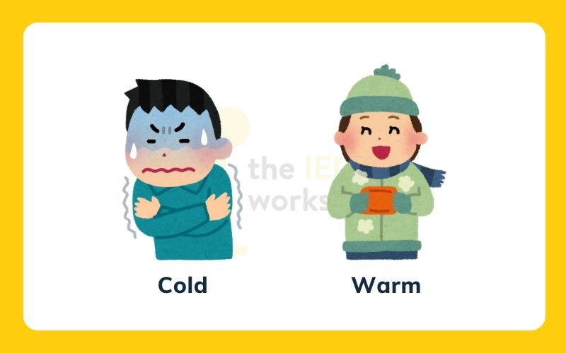 Các cặp tính từ trái nghĩa trong tiếng Anh Cold Warm