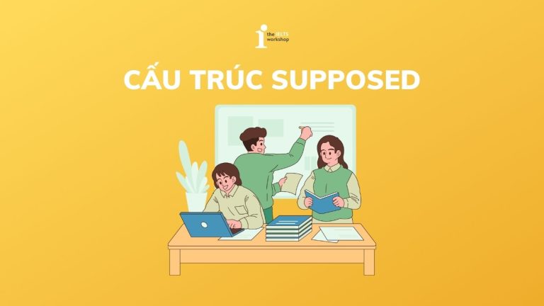 Cấu trúc supposed