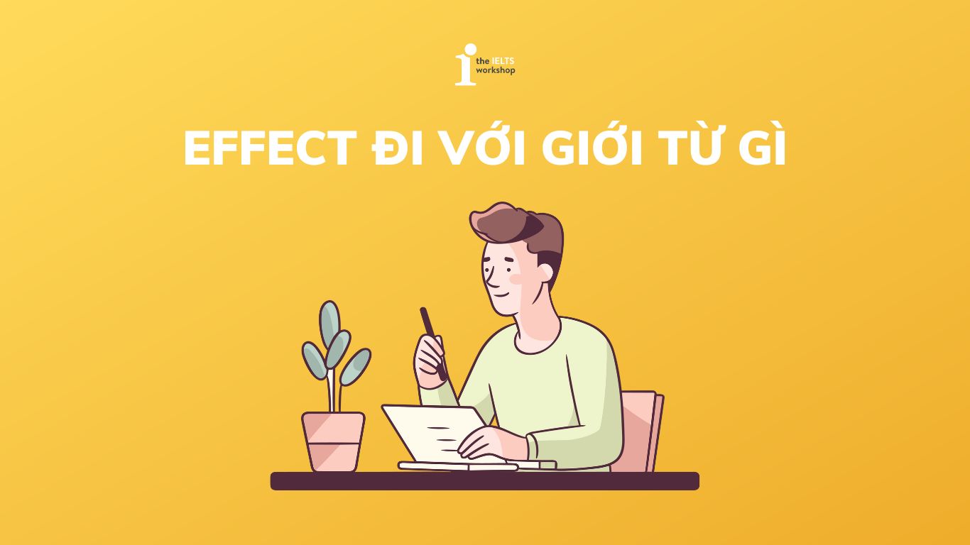 Effect đi với giới từ gì