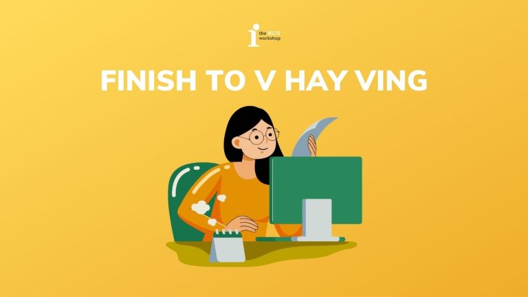 finish to v hay ving