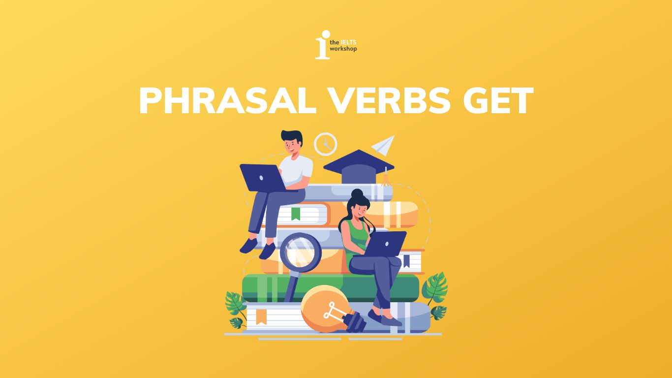 phrasal verbs get